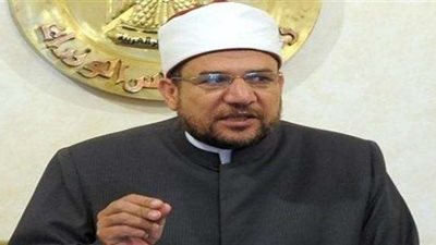 وزير الأوقاف: مصر ترعى الإسلام ولا مجال للمزايدين