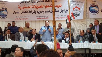 أمانة عمال مستقبل وطن ببني سويف واتحاد العمال يؤيدان التعديلات الدستورية
