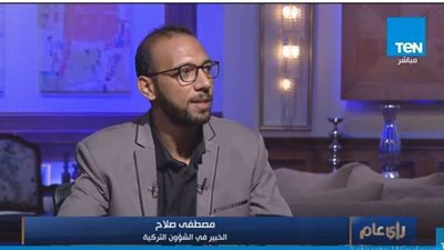 مصطفى صلاح: الدولة المصرية تُحارب المشروع التركي بكل قوة