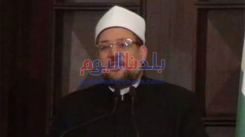 وزير الأوقاف .. مصر تخدم القرآن وحفظته وأهله وجعلت ذلك خطا ثابتا لا تحيد عنه