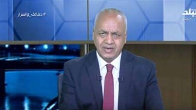 مصطفي بكري : المتآمرين علي مصر خونة وهنكشف مين اللي وراهم
