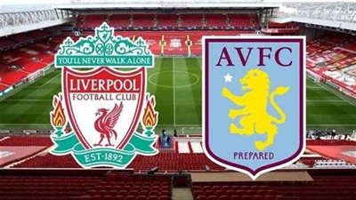 موعد مباراة أستون فيلا وليفربول بالدوري الإنجليزي والقنوات الناقلة