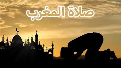 موعد أذان المغرب وعدد ساعات الصيام في اليوم الـ13 من رمضان 2025