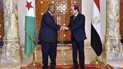 الرئيس السيسي: تأسيس مجلس الأعمال المصرى الجيبوتي وتدشين بنك مصر - جيبوتي