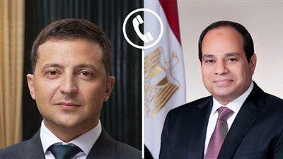الرئيس السيسي يبحث مع زيلينسكي أخر تطورات الأزمة الروسية الأوكرانية