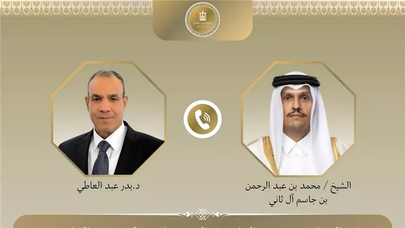 اتصال هاتفي بين وزيري خارجية مصر وقطر لبحث المستجدات الإقليمية.. وتعزيز التعاون الثنائي