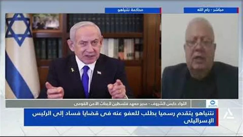 حابس الشروف: نتنياهو يحاول الظهور بصورة 