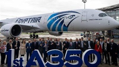 وصول أول طائرة إيرباص A350-900 إلى مطار القاهرة وانضمامها رسمياً لأسطول مصر للطيران