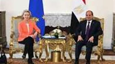 رئيسة المفوضية الأوروبية تثمن جهود السيسي والملك عبد الله في إغاثة غزة