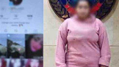 لنشر مقاطع فيديو خادشة للحياء..القبض على صانعة محتوي بالجيزة